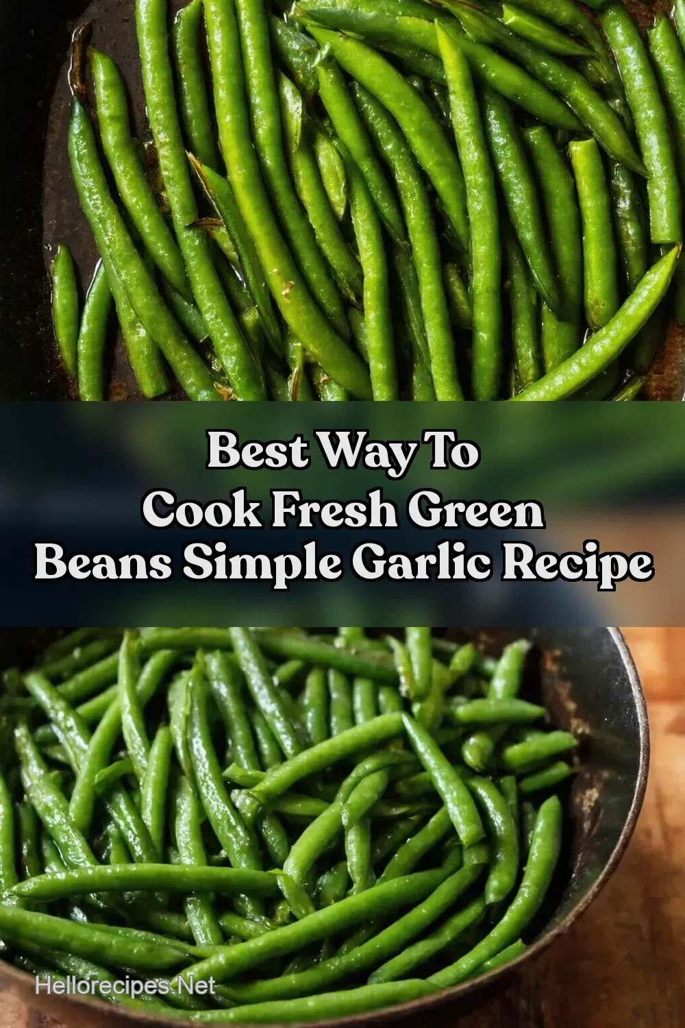 How Do You Cook Fresh Green Beans My Simple Sauté - Hello…