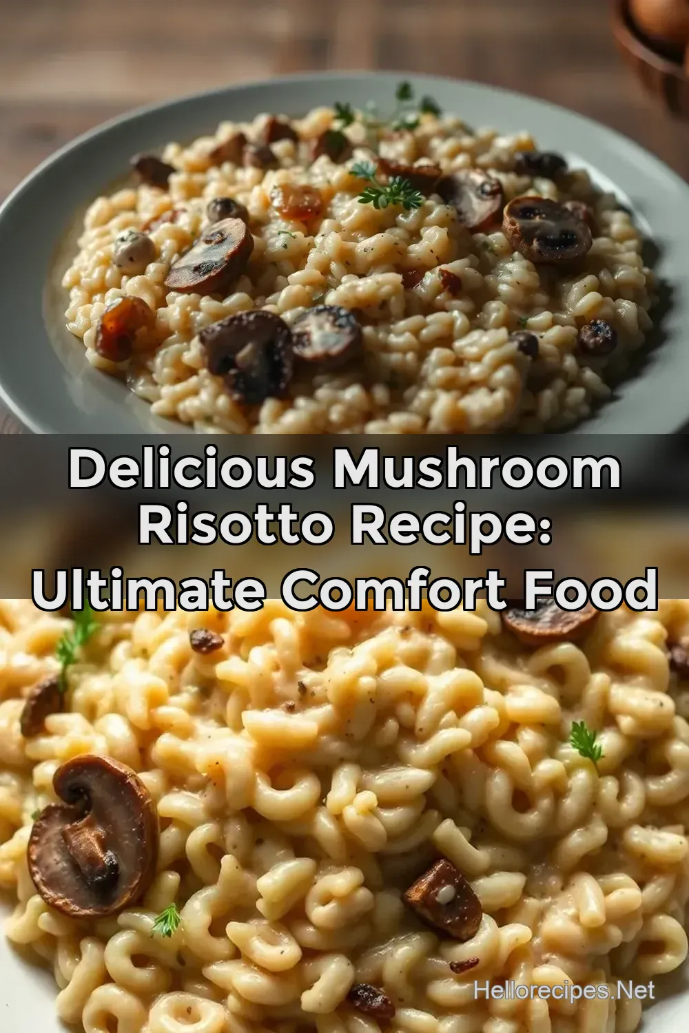 Delicious Mushroom Risotto Recipe: Ultimate Comfort Food