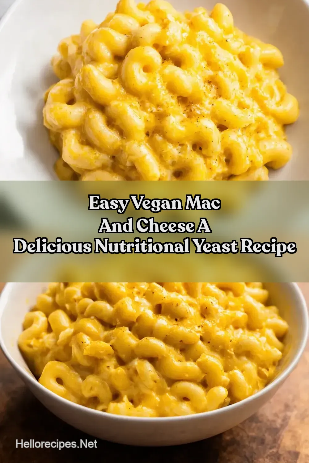 Cheesy Vegan Mac Cheese The Best Nutritional Yeast Recipe