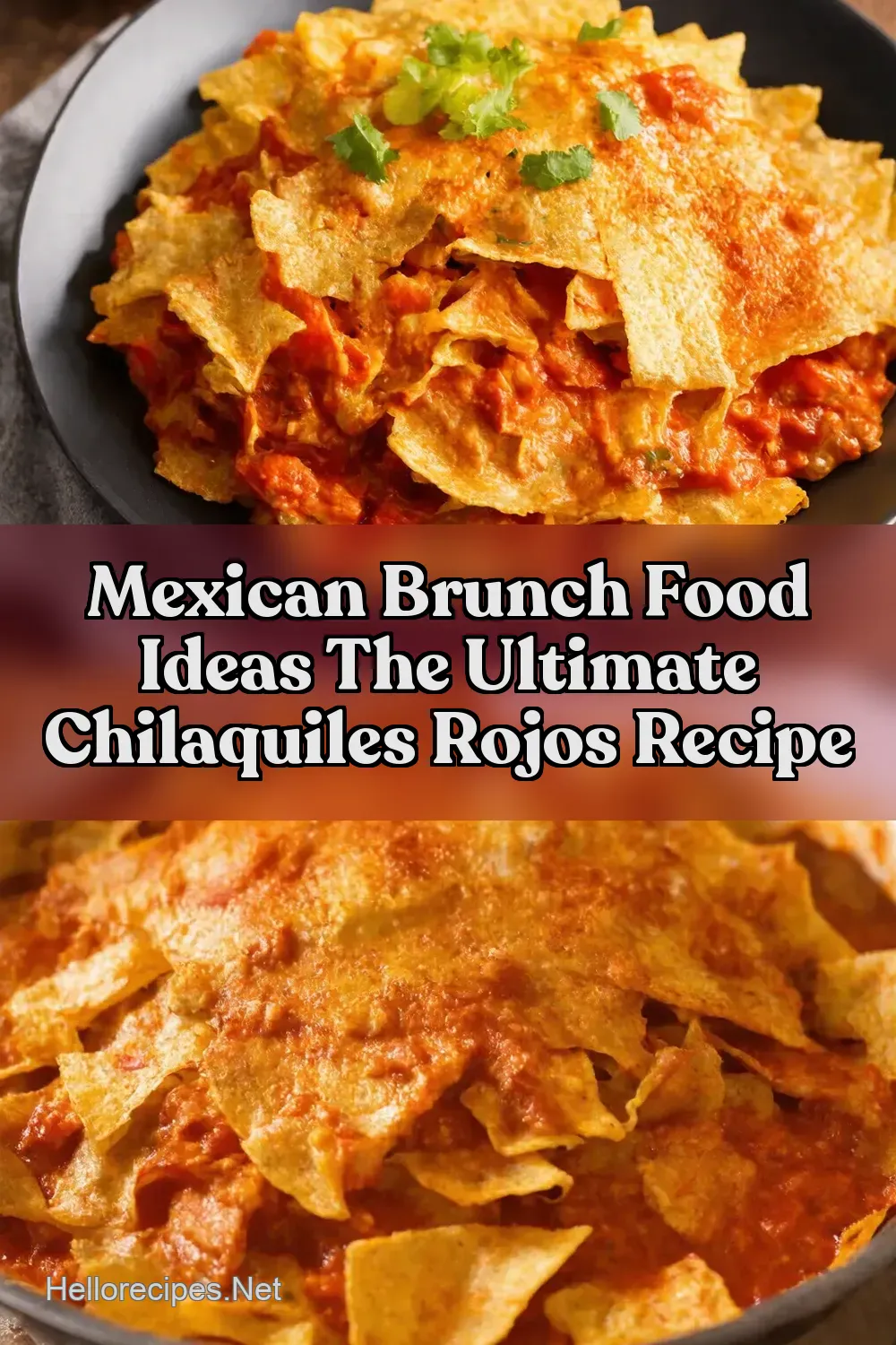 How to Make Chilaquiles Rojos My Crispy Chip Secret - Hello…
