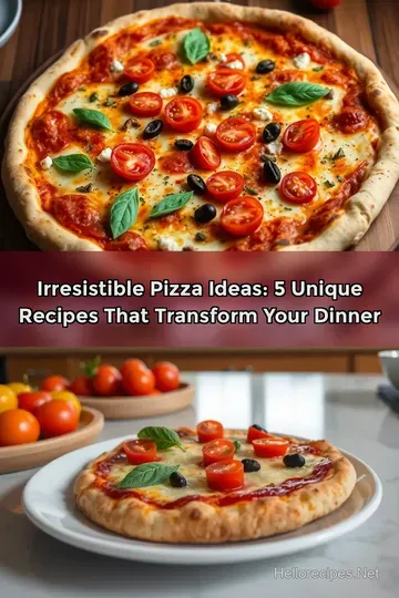Irresistible Pizza Ideas: 5 Unique Recipes That Transform Your Dinner
