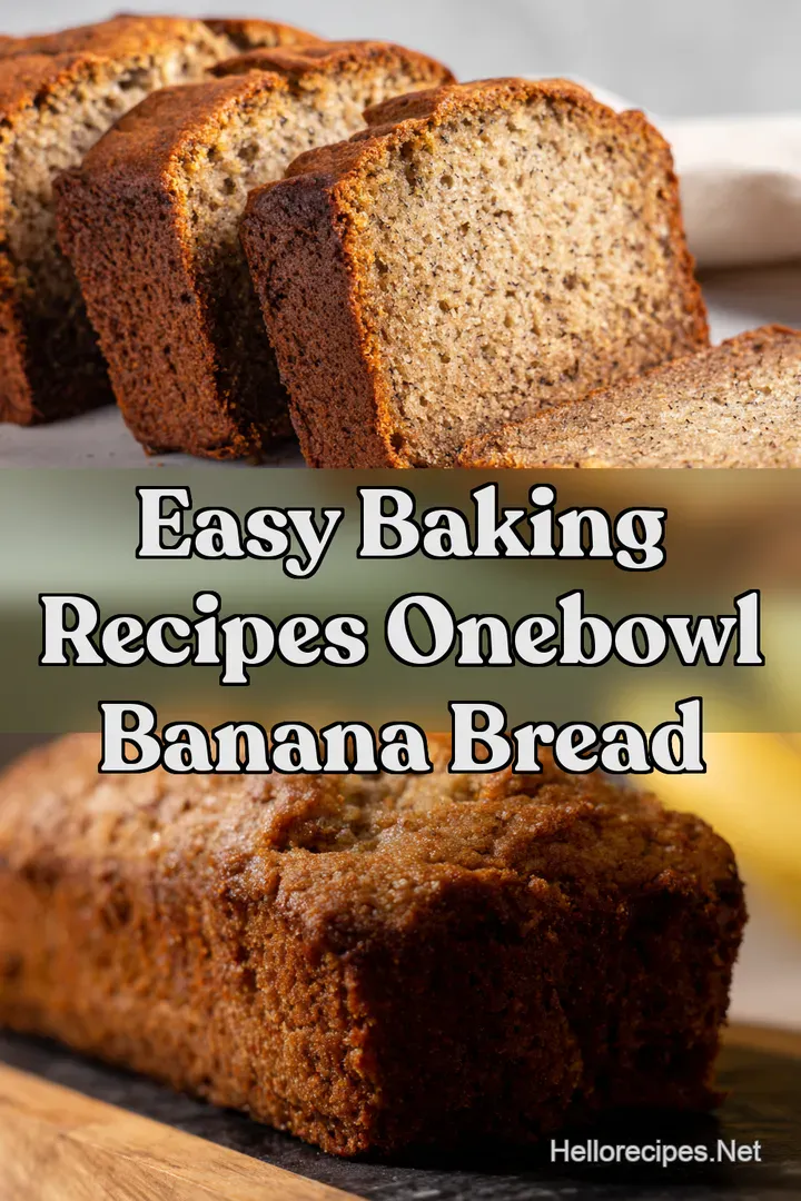 Easy Baking Recipes OneBowl Banana Bread : PIN FOR LATER Easy Baking Recipes OneBowl Banana Bread