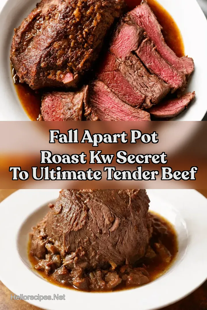 Fall Apart Pot Roast kw Secret to Ultimate Tender Beef