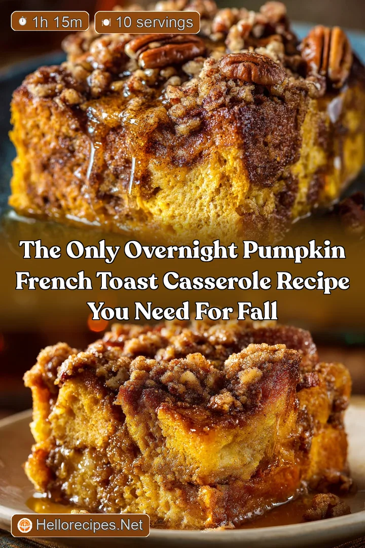 The Only Overnight Pumpkin French Toast Casserole Recipe You Need for Fall
